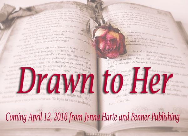 Drawn to Her: Southern Heat book 1...coming in April