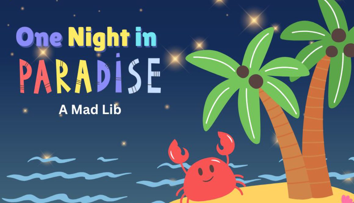 One Night in Paradise - Mad Lib