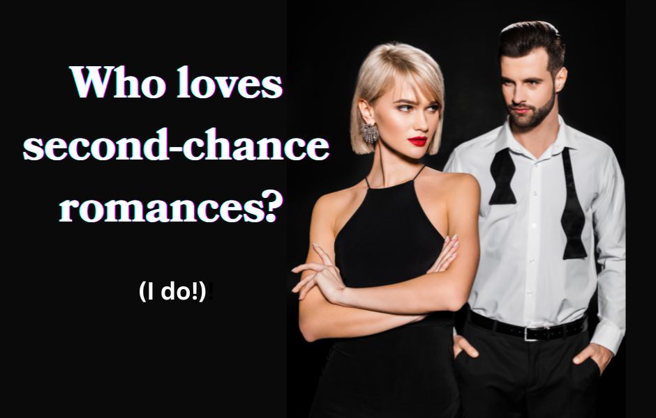 The Magic of Second-Chance Romance